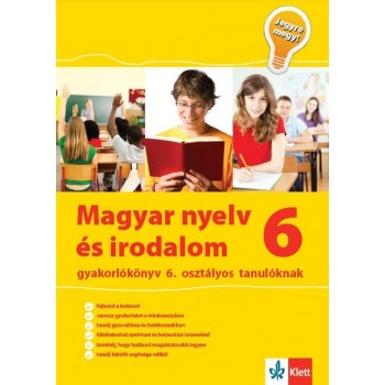 MAGYAR NYELV ÉS IRODALOM 6 GYAKORLÓKÖNYV - JEGYRE MEGY! (2014)