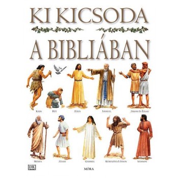 KI KICSODA A BIBLIÁBAN (2. KIADÁS) (2014)