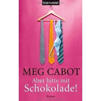 ABER BITTE MIT SCHOKOLADE! (2007)