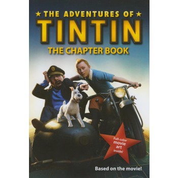 THE ADVENTURES OF TINTIN - THE CHAPTER BOOK (2011)