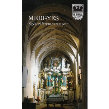 MEDGYES - EGYKORI FERENCES TEMPLOM (2013)