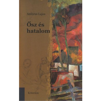 ŐSZ ÉS HATALOM (2013)