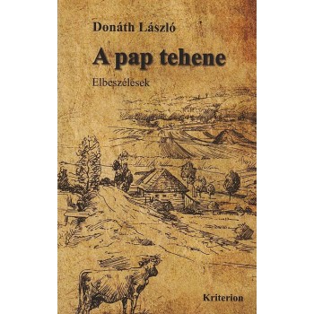 A PAP TEHENE - ELBESZÉLÉSEK (2013)