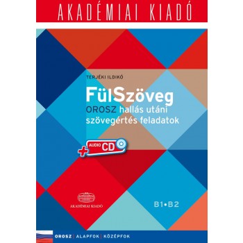 FÜLSZÖVEG - OROSZ HALLÁS UTÁNI SZÖVEGÉRTÉS FELADATOK B1 B2 + CD! (2014)
