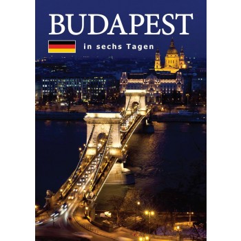 BUDAPEST IN SECHS TAGEN - BUDAPEST HAT NAP ALATT - NÉMET (2014)
