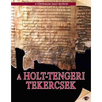 A HOLT-TENGERI TEKERCSEK - A TÖRTÉNELEM NAGY REJTÉLYEI (2014)
