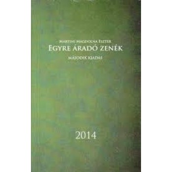 EGYRE ÁRADÓ ZENÉK 2014 - MÁSODIK KIADÁS (2014)