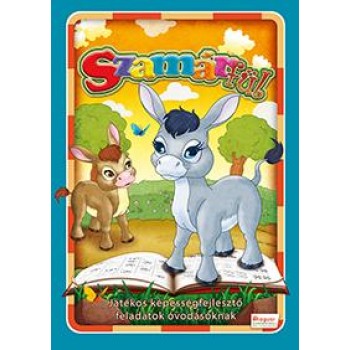 SZAMÁRFÜL - JÁTÉKOS KÉPESSÉGFEJLESZTŐ FELADATOK ÓVODÁSOKNAK   (2014)