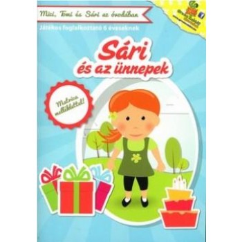 SÁRI ÉS AZ ÜNNEPEK - JÁTÉKOS FOGLALKOZTATÓ 6 ÉVESEKNEK (2013)