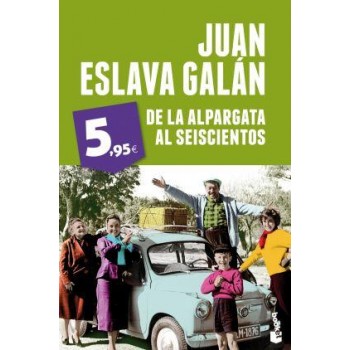 DE LA ALPARGATA AL SEISCIENTOS (2014)