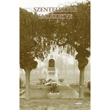 SZENTELEKYRE EMLÉKEZVE - EGY MŰVELŐDÉSTÖRTÉNETI RENDEZVÉNY NEGYED SZÁZADA (1968- (2014)