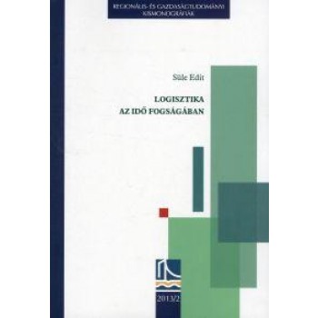 LOGISZTIKA AZ IDŐ FOGSÁGÁBAN (2014)