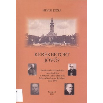 KERÉKBETÖRT JÖVŐ? (2014)