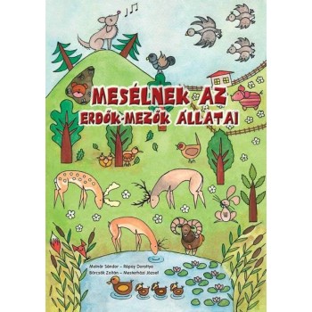 MESÉLNEK AZ ERDŐK-MEZŐK ÁLLATAI (2014)