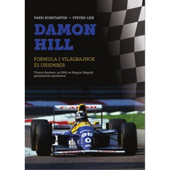 DAMON HILL - FORMULA 1 VILÁGBAJNOK ÉS ÚRIEMBER (2014)