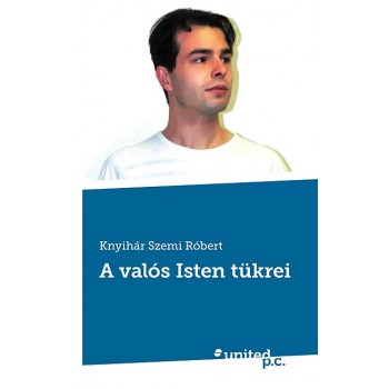 A VALÓS ISTEN TÜKREI (2014)
