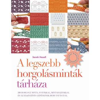 A LEGSZEBB HORGOLÁSMINTÁK TÁRHÁZA (2014)