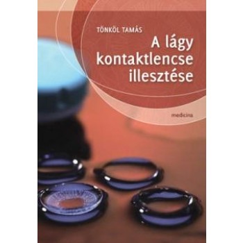 A LÁGY KONTAKTLENCSE ILLESZTÉSE (2011)