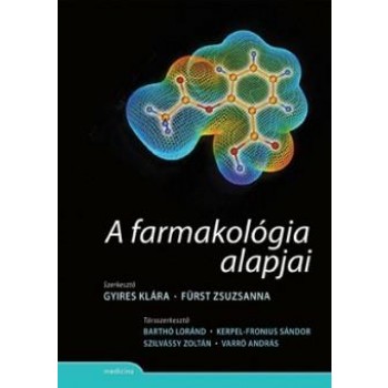 A FARMAKOLÓGIA ALAPJAI (2011)