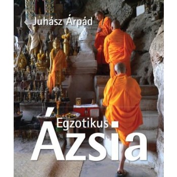 EGZOTIKUS ÁZSIA (2014)