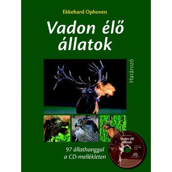 VADON ÉLŐ ÁLLATOK - HATÁROZÓ CD MELLÉKLETTEL (2014)