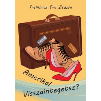 AMERIKA! VISSZAINTEGETSZ? (2014)