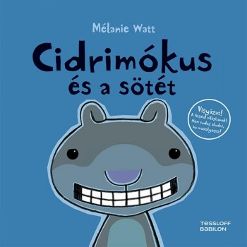 CIDRIMÓKUS ÉS A SÖTÉT (2014)