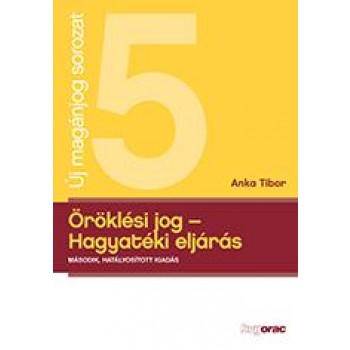 ÖRÖKLÉSI JOG - HAGYATÉKI ELJÁRÁS (2014)