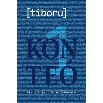 KONTEÓ 1 - HARMINC VÁLOGATOTT ÖSSZEESKÜVÉS-ELMÉLET (2013)