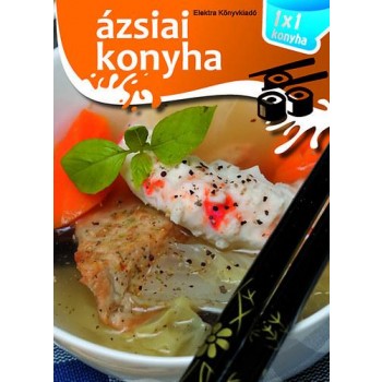 ÁZSIAI KONYHA - 1X1 KONYHA (2014)