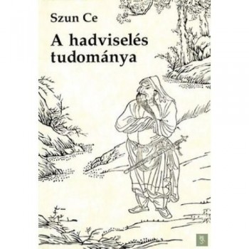 A HADVISELÉS TUDOMÁNYA - ÚJ, KÖTÖTT! (2012)