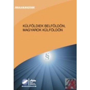 KÜLFÖLDIEK BELFÖLDÖN, MAGYAROK KÜLFÖLDÖN (2012)