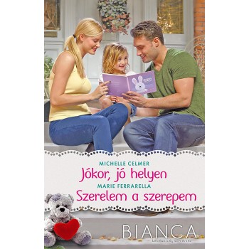 JÓKOR, JÓ HELYEN - SZERELEM A SZEREPEM - BIANCA 283-284. (2014)