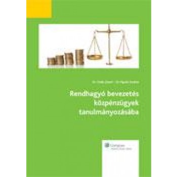 RENDHAGYÓ BEVEZETÉS KÖZPÉNZÜGYEK TANULMÁNYOZÁSÁBA (2012)