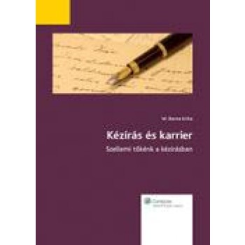 KÉZÍRÁS ÉS KARRIER - SZELLEMI TŐKÉNK A KÉZÍRÁSBAN (2011)
