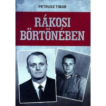 RÁKOSI BÖRTÖNÉBEN (2014)