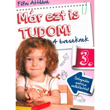MÁR EZT IS TUDOM! 3. - 4 ÉVESEKNEK (2014)