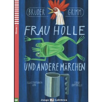 FRAU HOLLE UND ANDERE MÄRCHEN + CD (2014)