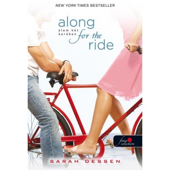 ALONG FOR THE RIDE - ÁLOM KÉT KERÉKEN - FŰZÖTT (2014)