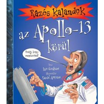 RÁZÓS KALANDOK AZ APOLLO-13 KÖRÜL (2014)