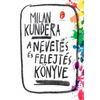 A NEVETÉS ÉS FELEJTÉS KÖNYVE - ÚJ BORÍTÓ! (2014)