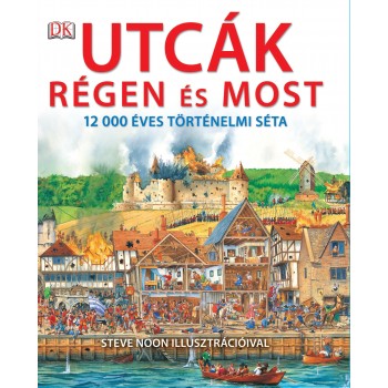 UTCÁK RÉGEN ÉS MOST - 12 000 ÉVES TÖRTÉNELMI SÉTA (2014)