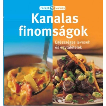 KANALAS FINOMSÁGOK - RECEPTVARÁZS (2014)