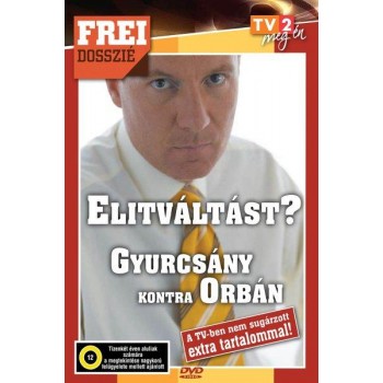 ELITVÁLTÁST? - FREI DOSSZIÉ - DVD -