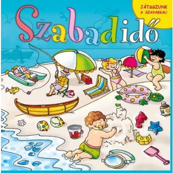 SZABADIDŐ - JÁTSSZUNK A SZAVAKKAL! (2014)
