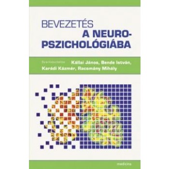 BEVEZETÉS A NEUROPSZICHOLÓGIÁBA