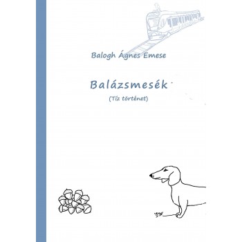 BALÁZSMESÉK (TÍZ TÖRTÉNET) (2014)