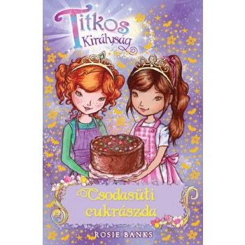 TITKOS KIRÁLYSÁG 8. - CSODASÜTI CUKRÁSZDA (2014)