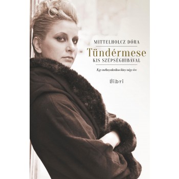 TÜNDÉRMESE KIS SZÉPSÉGHIBÁVAL - EGY MÉHNYAKRÁKOS LÁNY NÉGY ÉVE (2014)