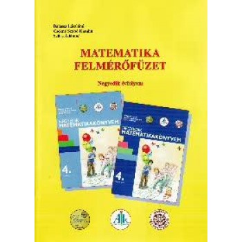 MATEMATIKA FELMÉRŐFÜZET - 4. ÉVFOLYAM (2014)